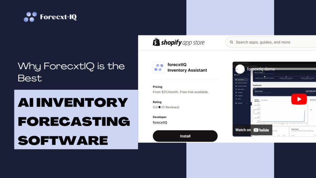 Top Best AI Inventory Forecasting Software & Apps – Amazing Features of ForecxtIQ